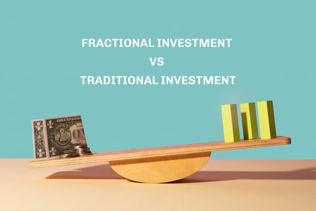 What Would You Choose? Fractional Investment or Traditional Investment? blog image